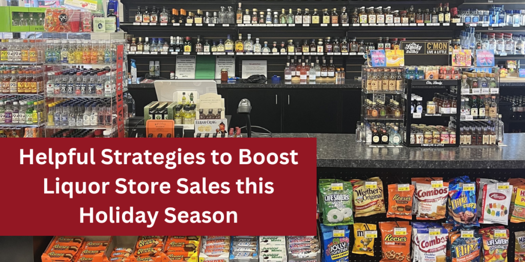 Increase Liquor Store Holiday Sales